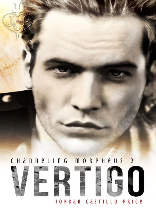 Title details for Vertigo (Channeling Morpheus 2) by Jordan Castillo Price - Available